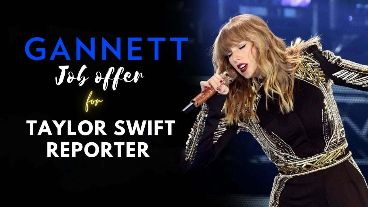 Dream Job Alert: Gannett Offers 'Taylor Swift Reporter' Role for Avid Fans